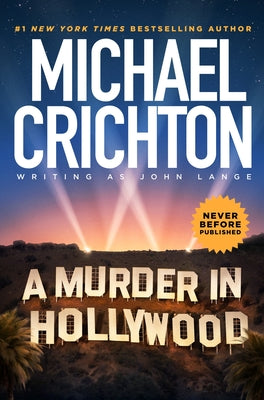 Book cover of A Murder in Hollywood by Crichton, Michael