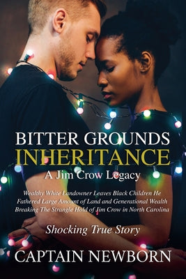 Bitter Grounds Inheritance by Captain Newborn book cover