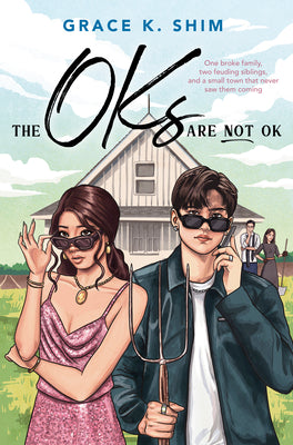 Book cover of The Oks Are Not Ok by Shim, Grace K.