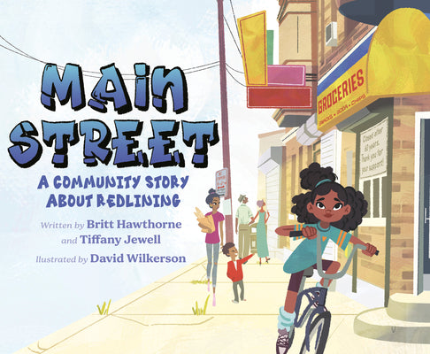 Book cover of Main Street: A Community Story about Redlining by Hawthorne, Britt
