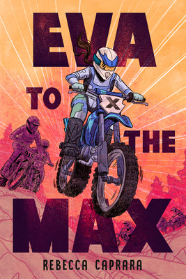 Eva to the Max by Caprara, Rebecca book cover