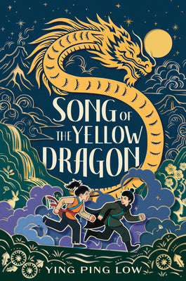 Song of the Yellow Dragon by Low, Ying Ping book cover