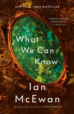 What We Can Know by McEwan, Ian book cover