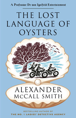 Book cover of The Lost Language of Oysters by McCall Smith, Alexander