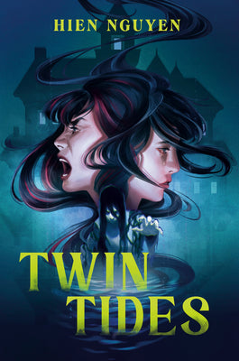 Book cover of Twin Tides by Nguyen, Hien