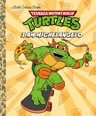 I Am Michelangelo (Teenage Mutant Ninja Turtles) by Nakamura, Mei book cover