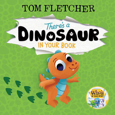 Book cover of There's a Dinosaur in Your Book by Fletcher, Tom