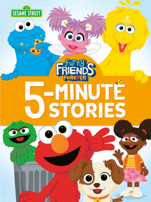 Book cover of Furry Friends Forever 5-Minute Stories (Sesame Street) by Random House