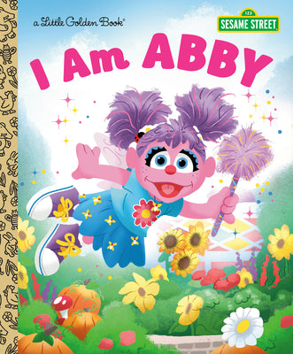 I Am Abby (Sesame Street) by Golden Books book cover