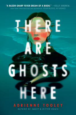 There Are Ghosts Here by Tooley, Adrienne book cover