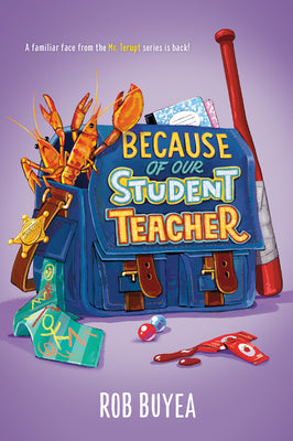 Because of Our Student Teacher by Buyea, Rob book cover