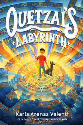 Quetzal's Labyrinth by Valenti, Karla Arenas book cover