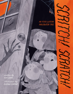Scritch! Scratch!: An Itchy, Witchy Halloween Tale by Sloat, Teri book cover