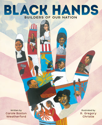 Book cover of Black Hands: Builders of Our Nation by Weatherford, Carole Boston