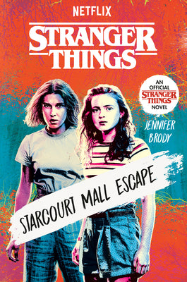 Stranger Things: Starcourt Mall Escape by Jennifer Brody book cover