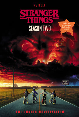 Stranger Things, Season Two: The Junior Novelization by Gilbert, Matthew J. book cover