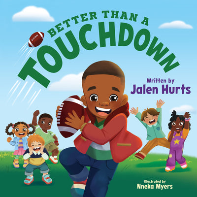 Book cover of Better Than a Touchdown by Hurts, Jalen