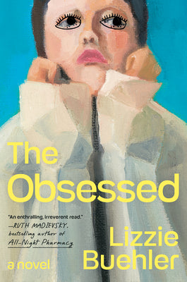 The Obsessed by Buehler, Lizzie book cover