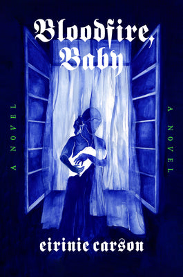 Bloodfire, Baby by Eirinie Carson book cover