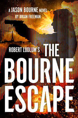 Book cover of Robert Ludlum's the Bourne Escape by Freeman, Brian