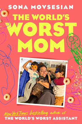 The World's Worst Mom by Movsesian, Sona book cover