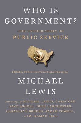 Book cover of Who Is Government?: The Untold Story of Public Service by Lewis, Michael