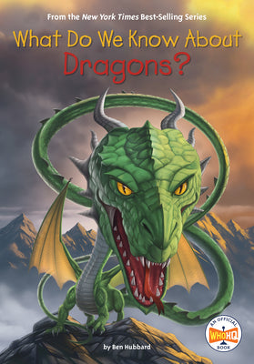 What Do We Know about Dragons? by Hubbard, Ben book cover