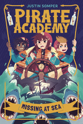 Pirate Academy: Missing at Sea by Somper, Justin book cover