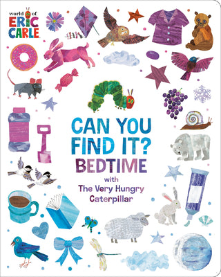 Book cover of Can You Find It? Bedtime with the Very Hungry Caterpillar by Carle, Eric