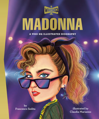 Madonna: A Who HQ Illustrated Biography by Sedita, Francesco book cover