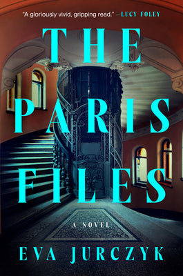 The Paris Files by Eva Jurczyk book cover