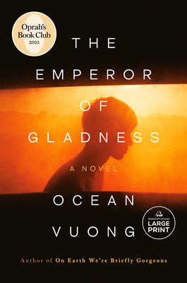 The Emperor of Gladness: Oprah's Book Club by Ocean Vuong book cover