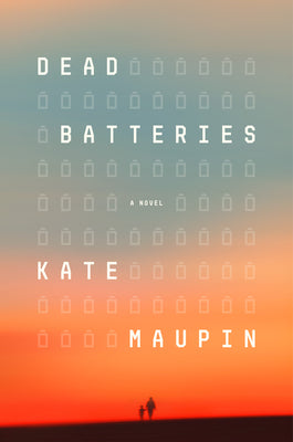 Dead Batteries by Kate Maupin book cover