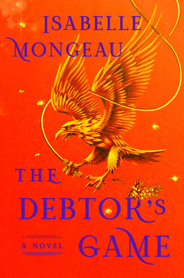Book cover of The Debtor's Game by Mongeau, Isabelle