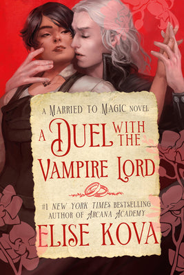 A Duel with the Vampire Lord: A Standalone Fantasy Romance by Elise Kova book cover