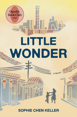 Little Wonder: Oprah's Book Club by Keller, Sophie Chen book cover