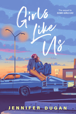 Girls Like Us by Dugan, Jennifer book cover