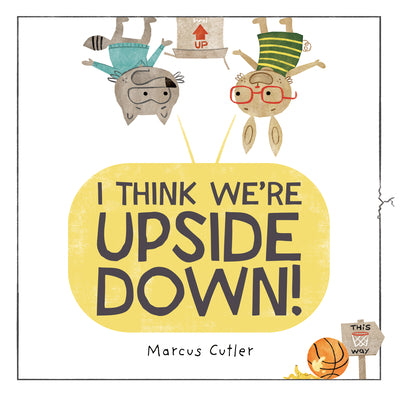 I Think We're Upside Down! by Cutler, Marcus book cover