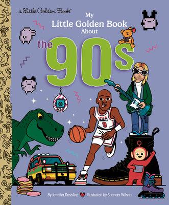 My Little Golden Book about the '90s by Jennifer Dussling book cover