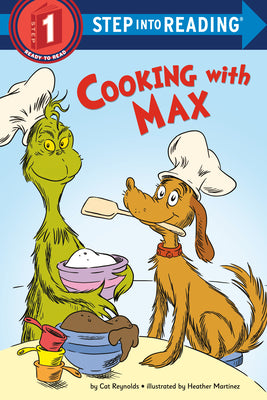 Cooking with Max: A How the Grinch Stole Christmas! Story by Reynolds, Cat book cover