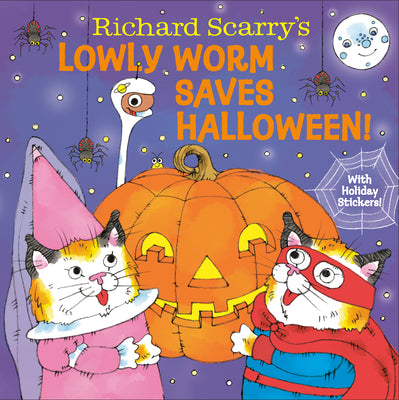 Richard Scarry's Lowly Worm Saves Halloween! by Scarry, Richard book cover