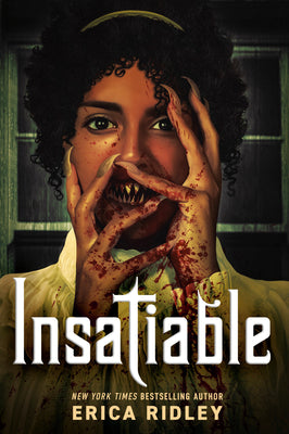 Insatiable by Ridley, Erica book cover