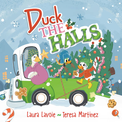Duck the Halls: A Rhyming Christmas Story by Laura Lavoie book cover