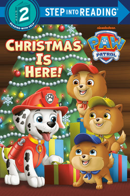 Book cover of Christmas Is Here! (Paw Patrol) by Huntley, Matt
