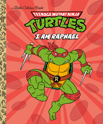 Book cover of I Am Raphael (Teenage Mutant Ninja Turtles) by Nakamura, Mei