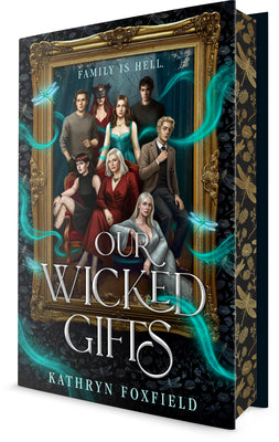 Our Wicked Gifts by Foxfield, Kathryn book cover