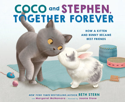 Book cover of Coco and Stephen, Together Forever: How a Kitten and Bunny Became Best Friends by Stern, Beth