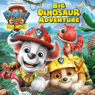 Big Dinosaur Adventure (Paw Patrol: The Dino Movie) by Roth, Megan book cover