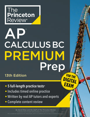 Princeton Review AP Calculus BC Premium Prep, 13th Edition: 5 Practice Tests + Digital Practice Online + Content Review by The Princeton Review book cover