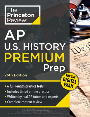 Princeton Review AP U.S. History Premium Prep, 26th Edition: 6 Practice Tests + Digital Practice Online + Content Review by The Princeton Review book cover